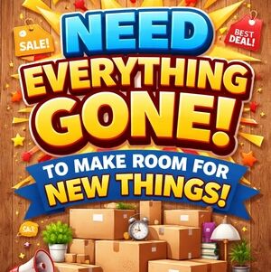 Need Everything Gone!